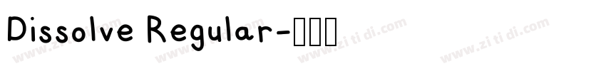 Dissolve Regular字体转换